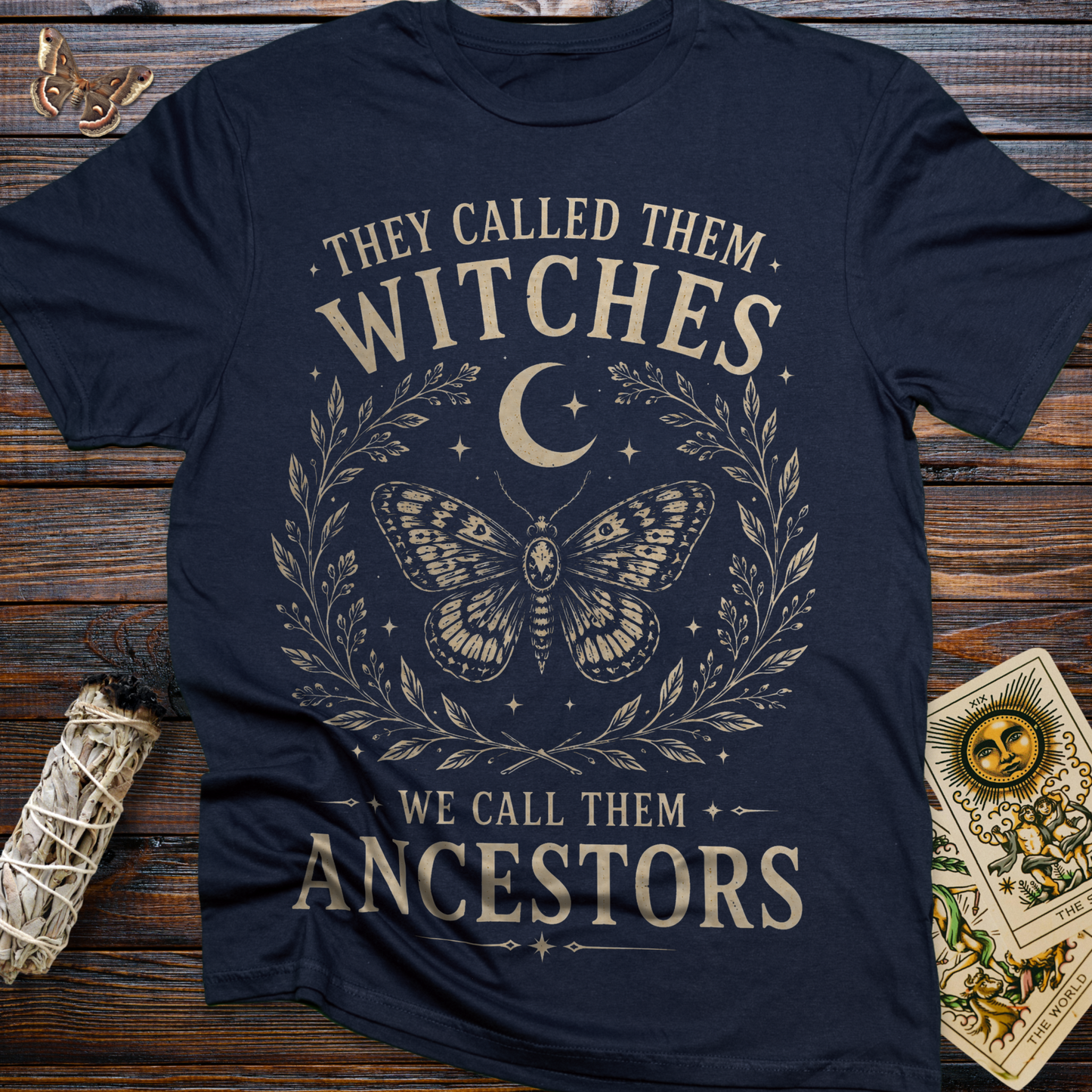 They Called Them Witches We Called Them Ancestors T-Shirt