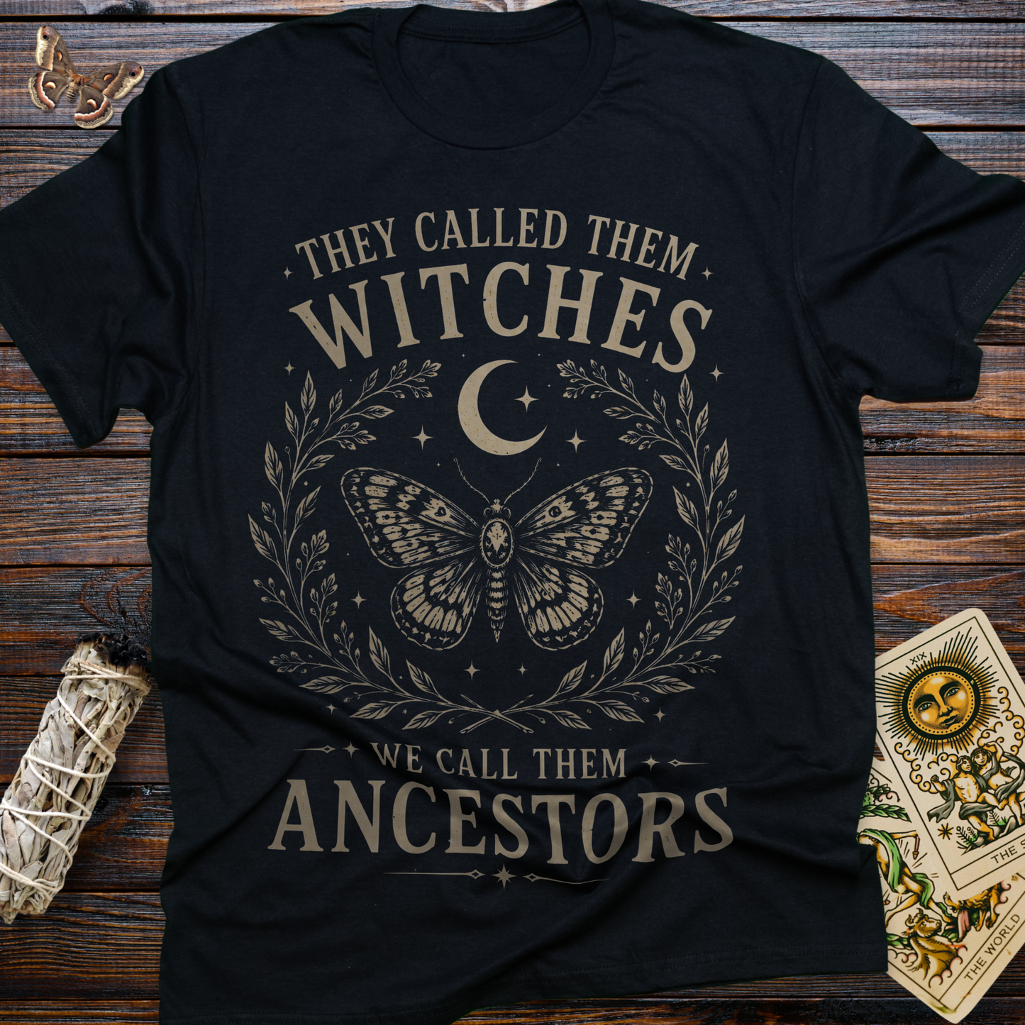 They Called Them Witches We Called Them Ancestors T-Shirt