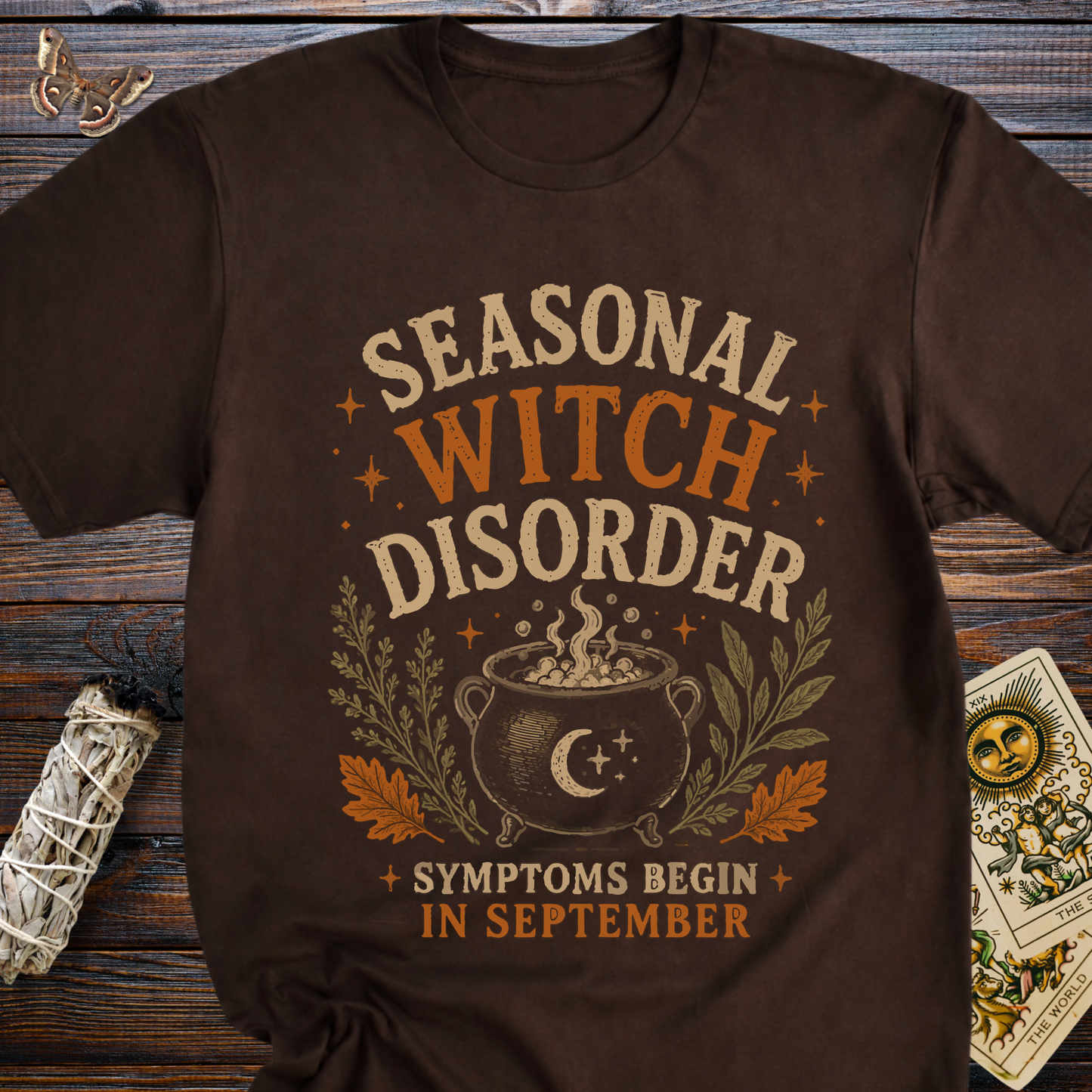Seasonal Witch Disorder: Symptoms Begin in September T-Shirt