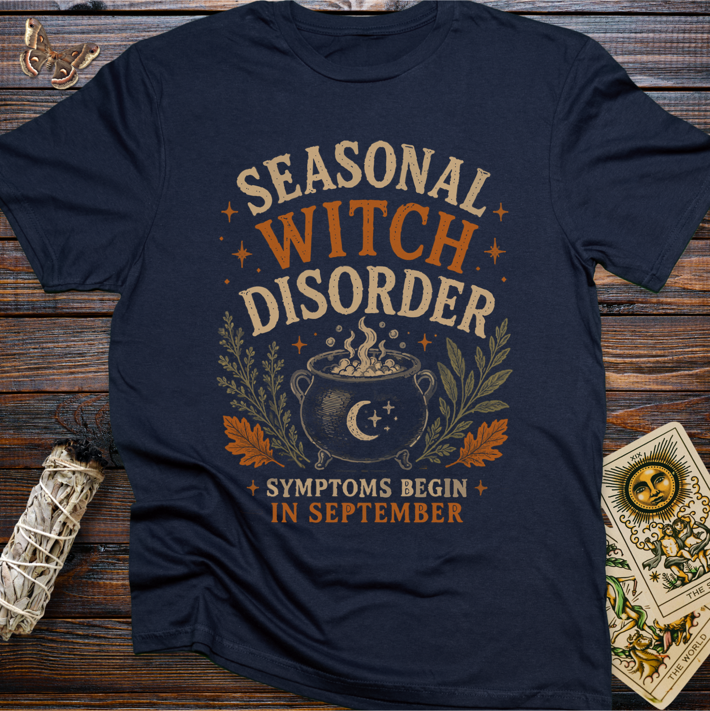 Seasonal Witch Disorder: Symptoms Begin in September T-Shirt