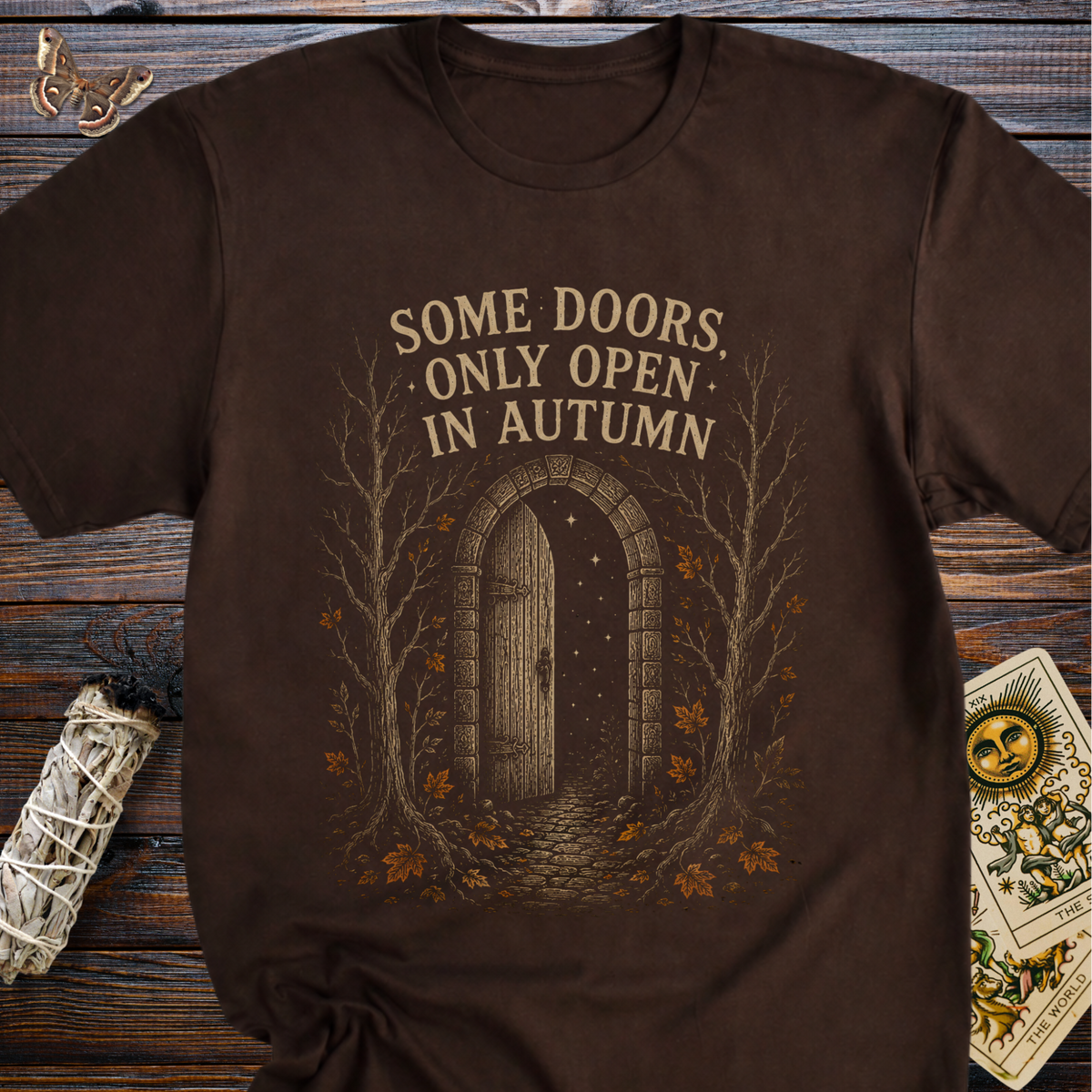 Some Doors Only Open in Autumn T-Shirt