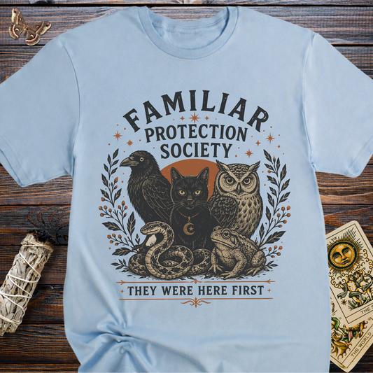 Familiar Protection Society: They Were Here First T-Shirt