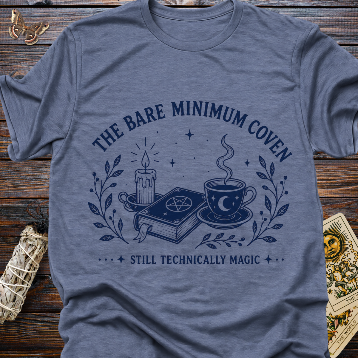 The Bare Minimum Coven: Still Technically Magic T-Shirt