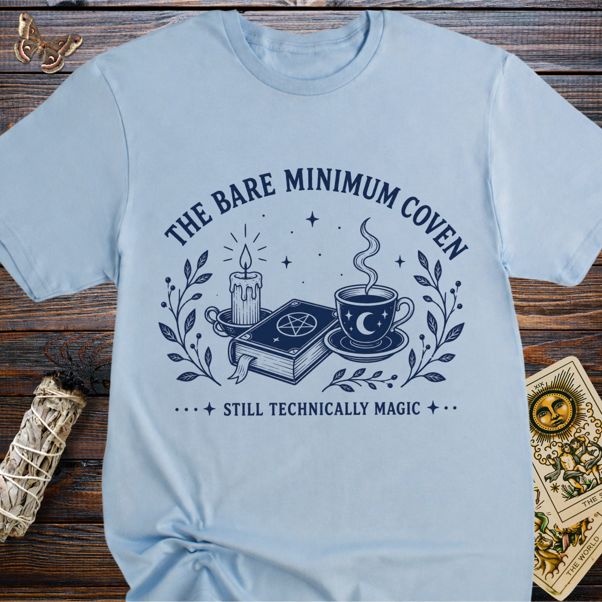 The Bare Minimum Coven: Still Technically Magic T-Shirt