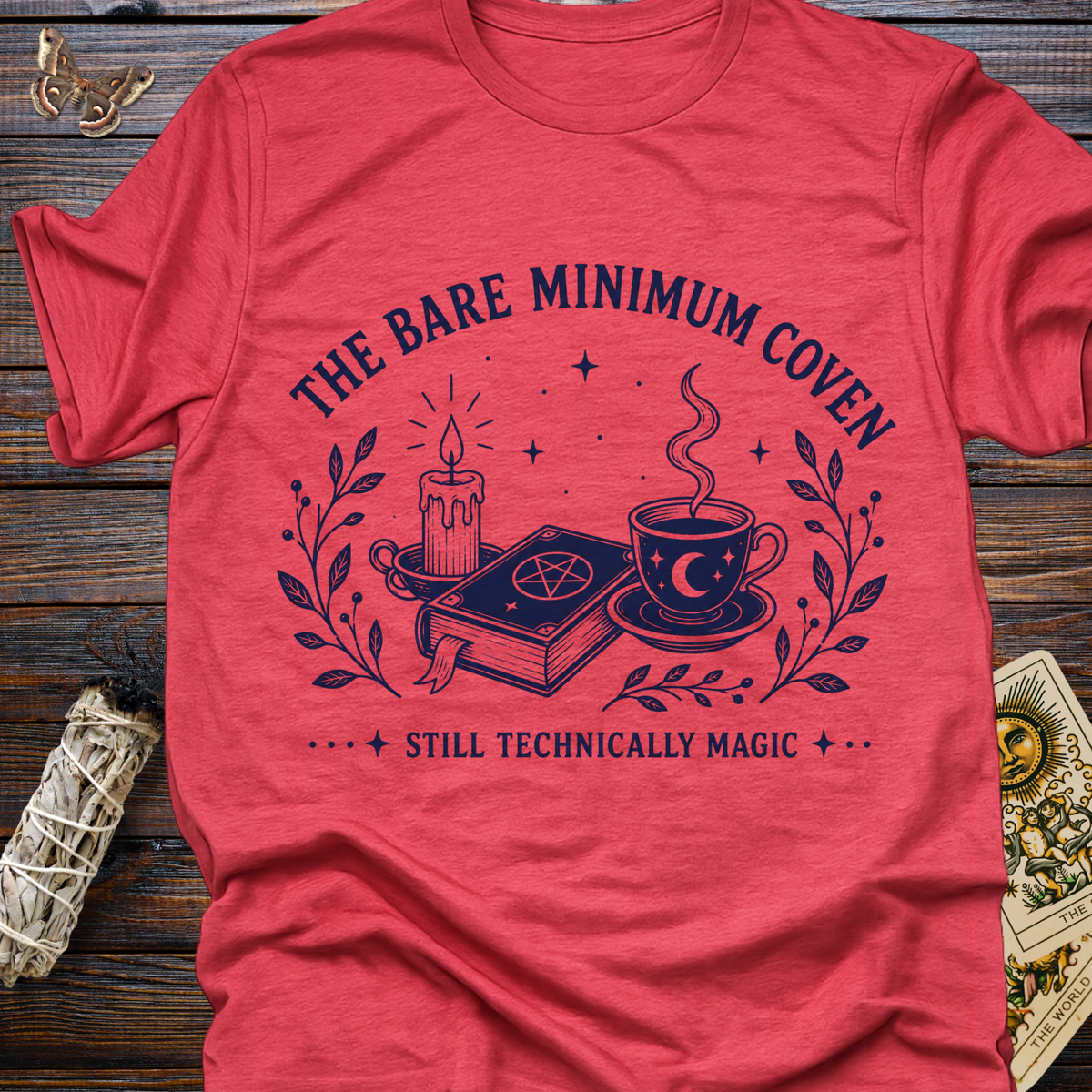 The Bare Minimum Coven: Still Technically Magic T-Shirt