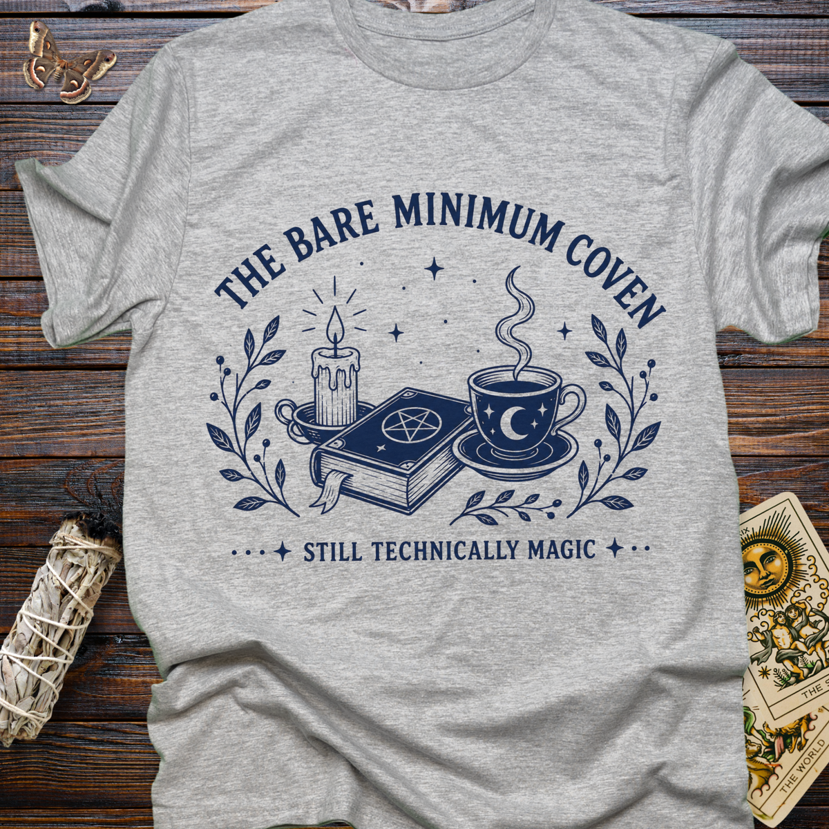 The Bare Minimum Coven: Still Technically Magic T-Shirt
