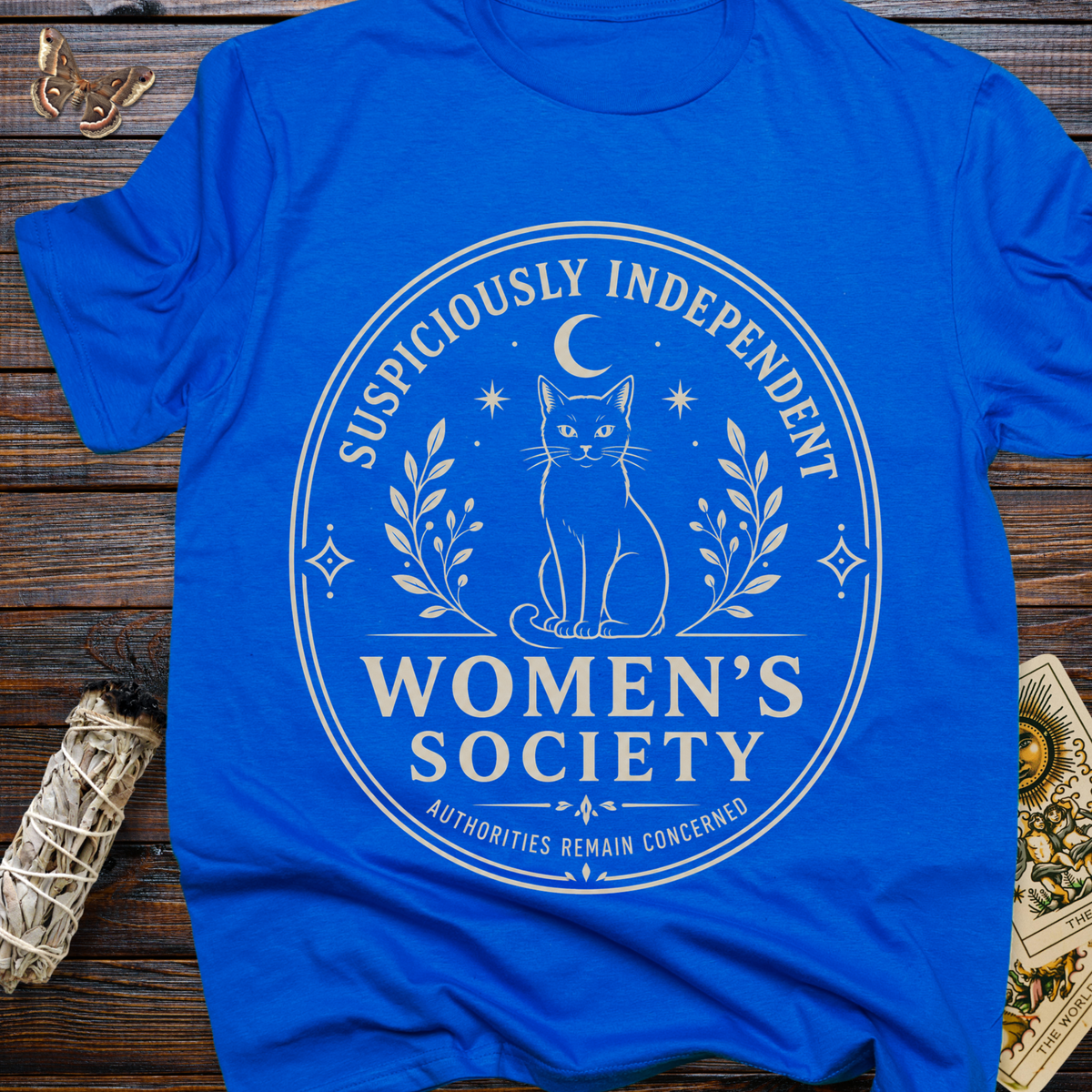 Suspiciously Independent Women's Society: Authorities Remain Concerned T-Shirt