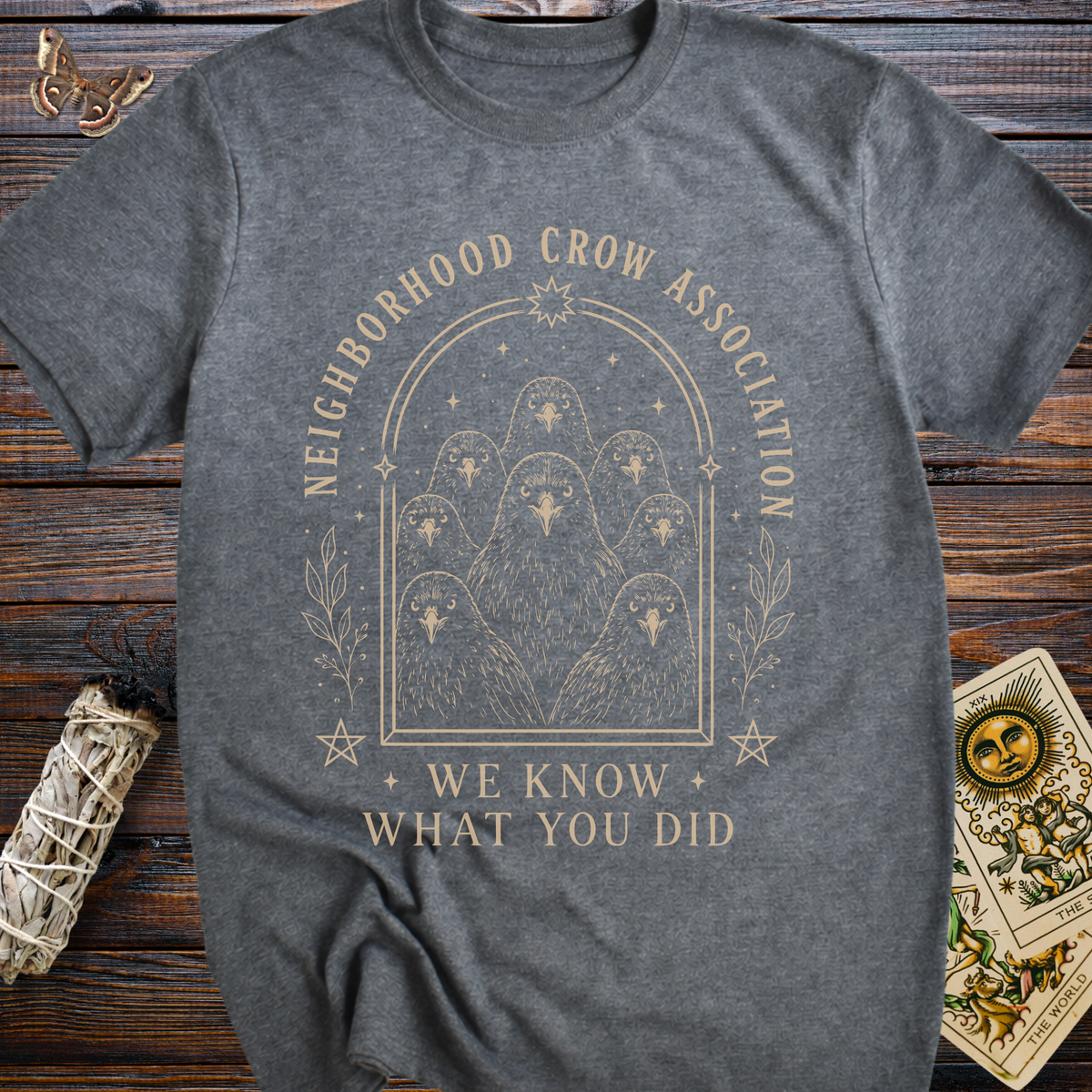 Neighborhood Crow Association: We Know What You Did T-Shirt