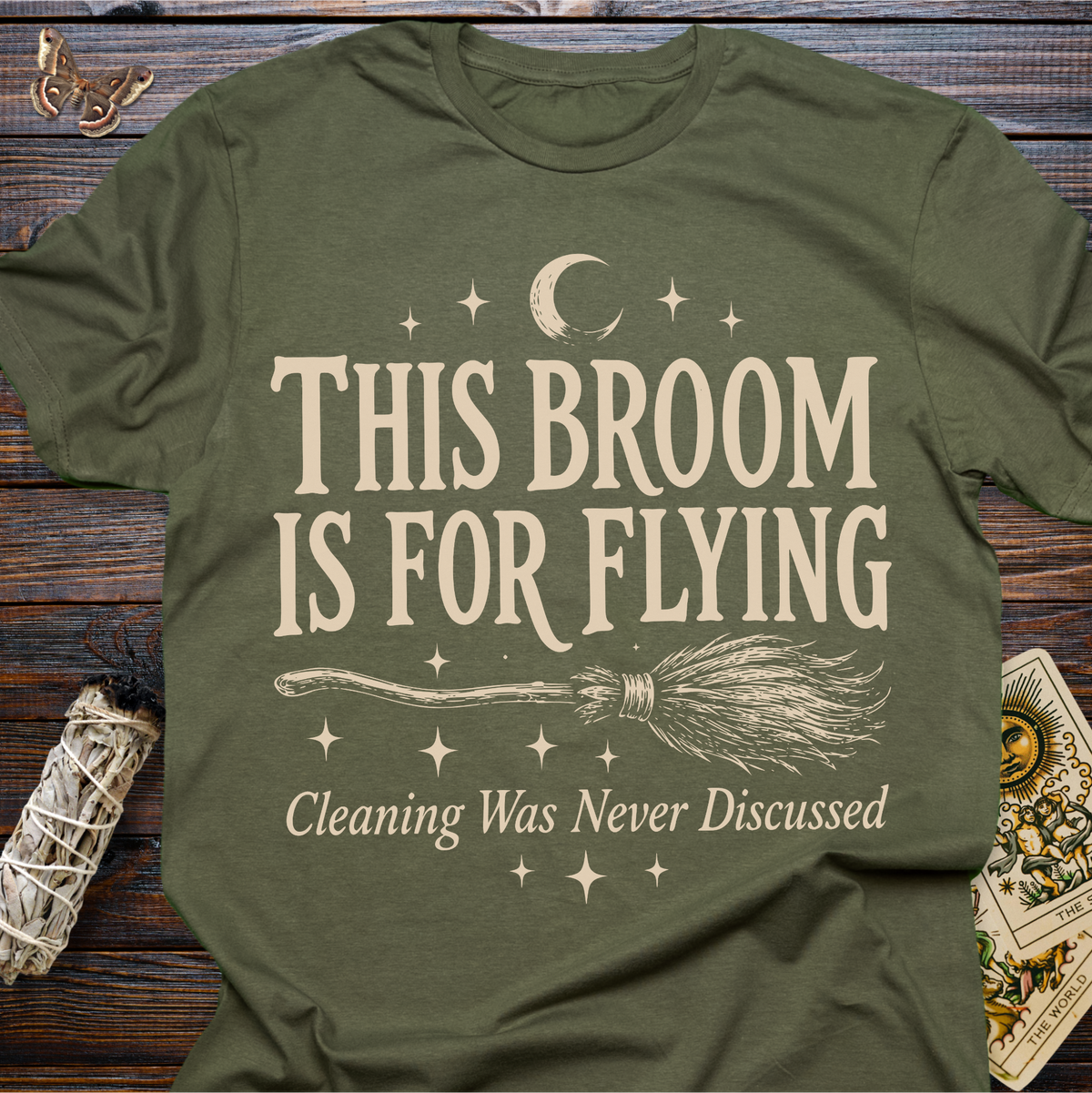 This Broom Is For Flying Cleaning Was Never Discussed T-Shirt
