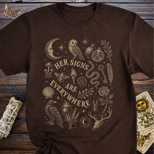 Her Signs Are Everywhere T-Shirt