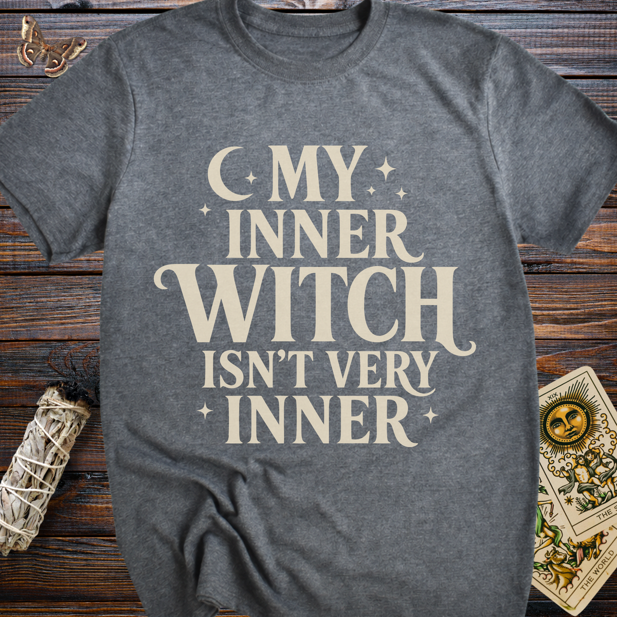 My Inner Witch Isn't Very Inner T-Shirt