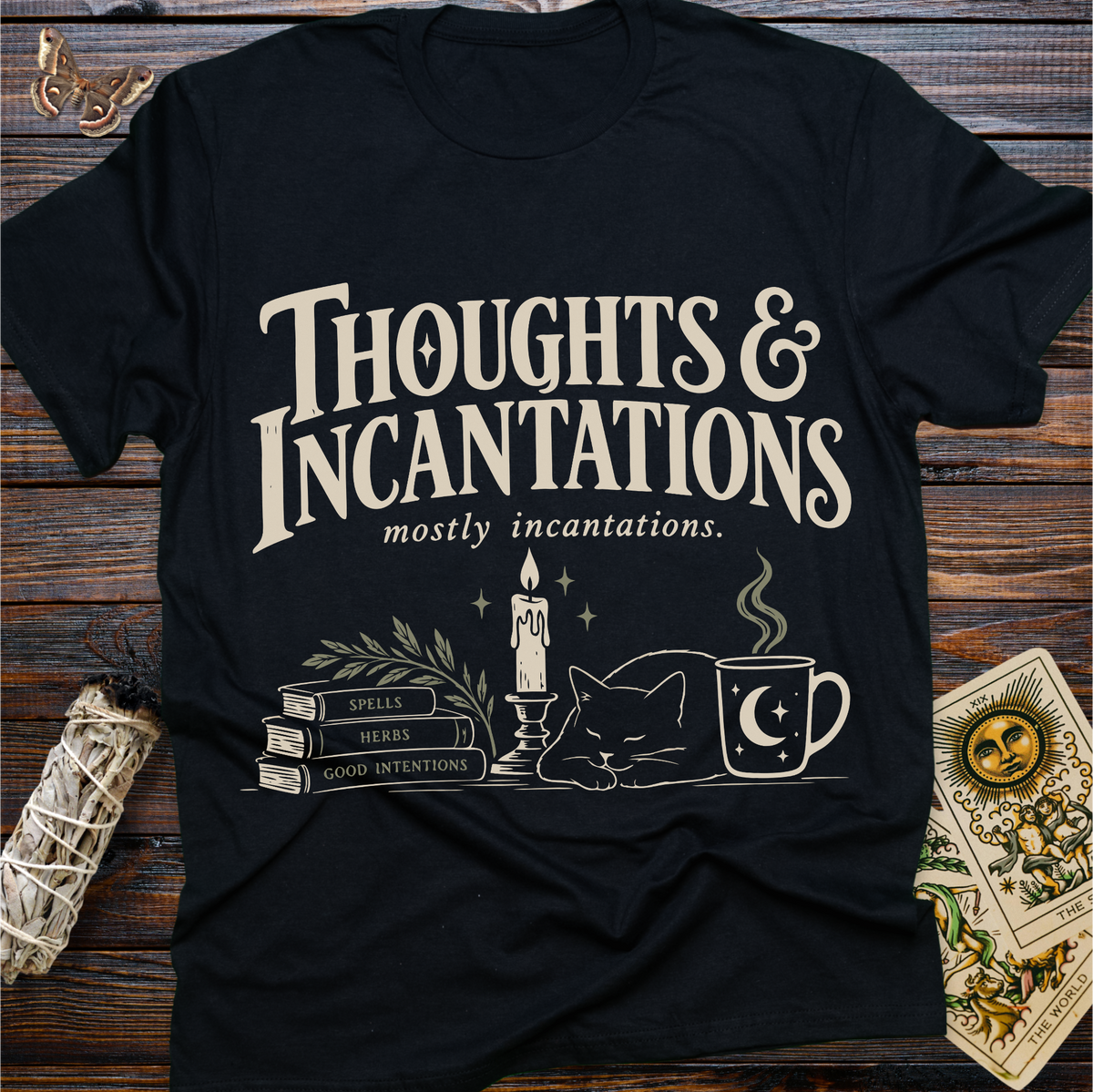 Thoughts & Incantations (mostly incantations) T-Shirt