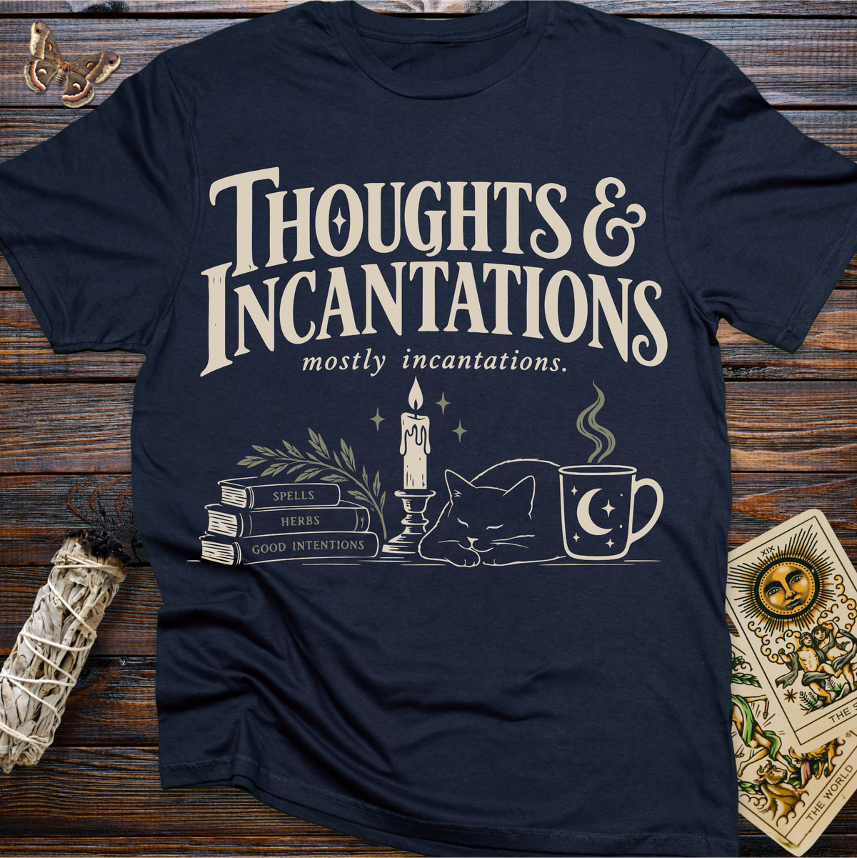 Thoughts & Incantations (mostly incantations) T-Shirt