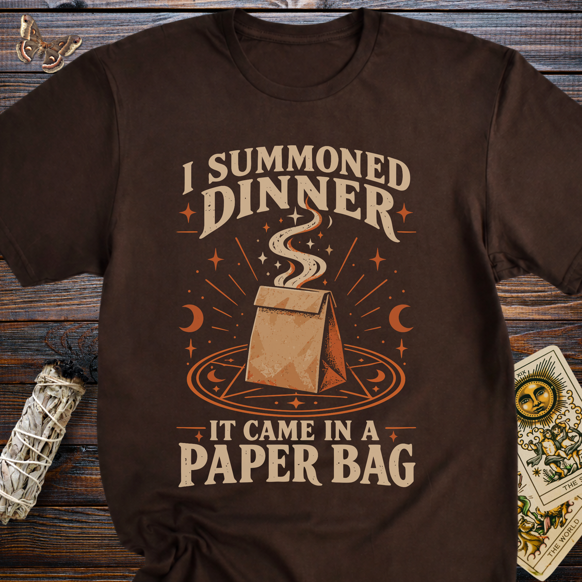 I Summoned Dinner: It Came in a Paper Bag T-Shirt