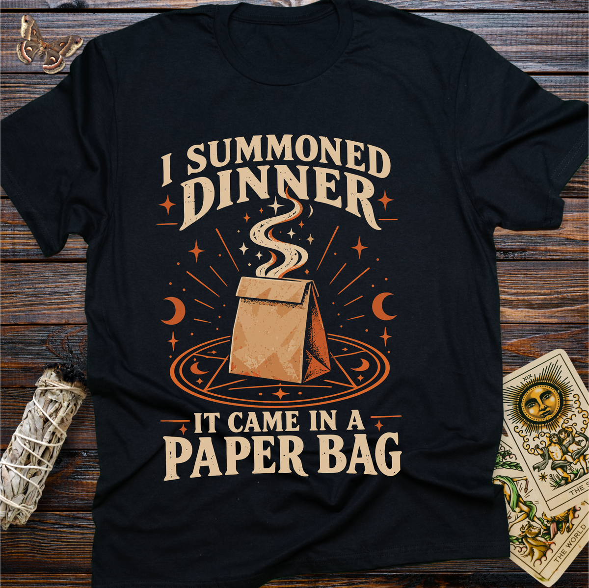 I Summoned Dinner: It Came in a Paper Bag T-Shirt