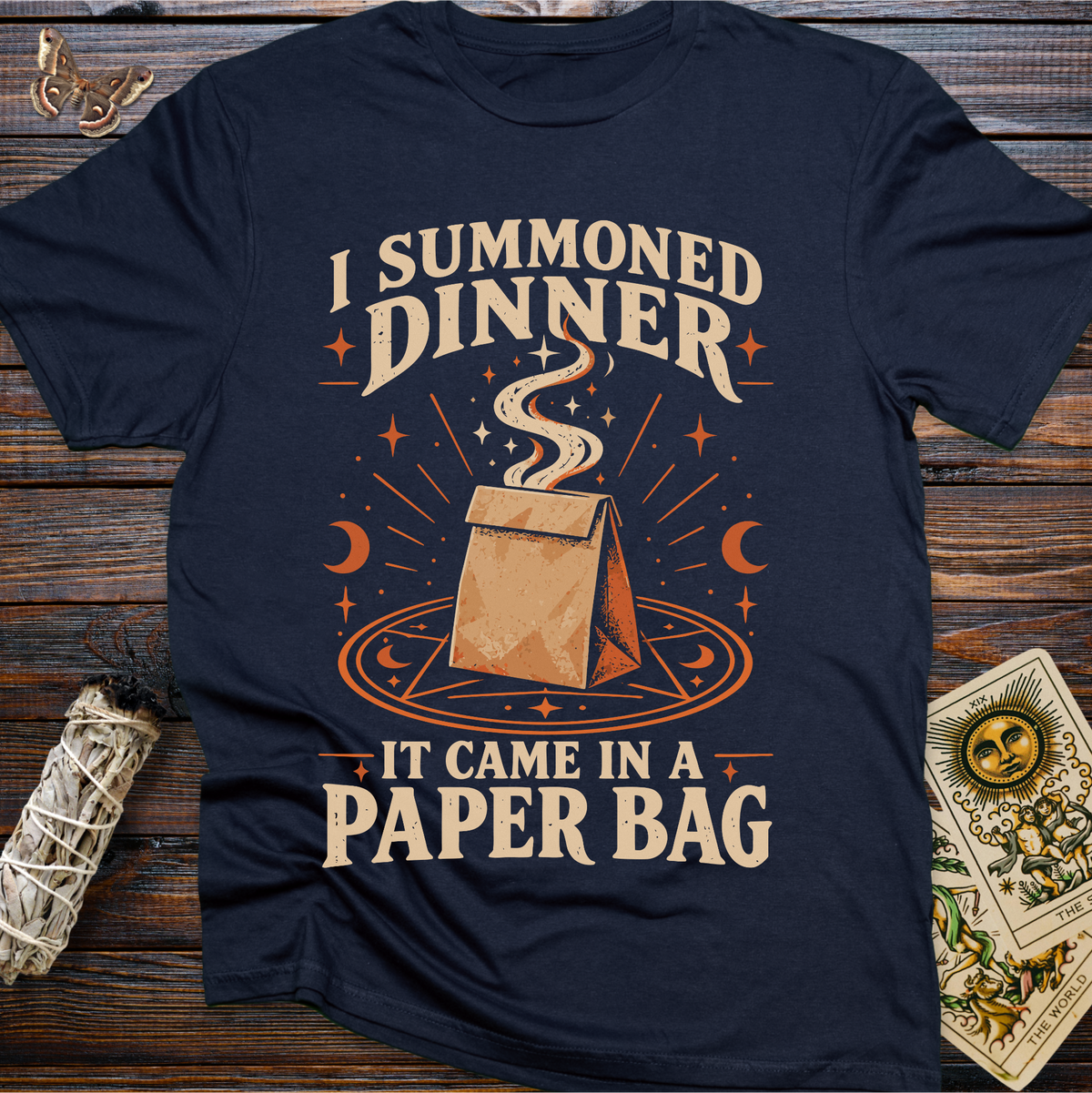 I Summoned Dinner: It Came in a Paper Bag T-Shirt