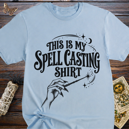 This is My Spell Casting Shirt T-Shirt