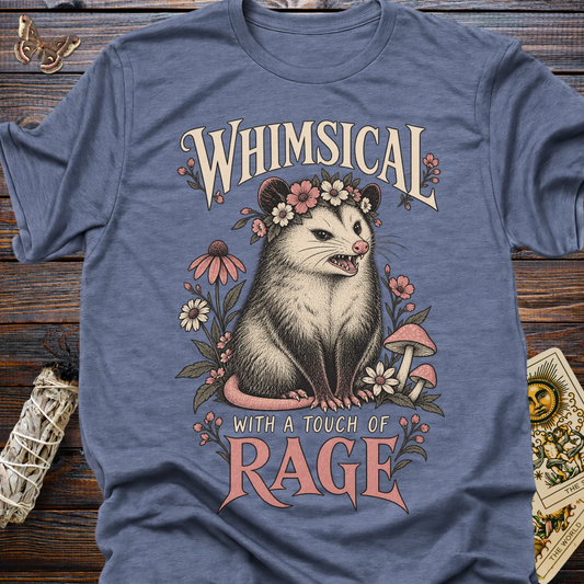 Whimsical With a Touch of Rage T-Shirt