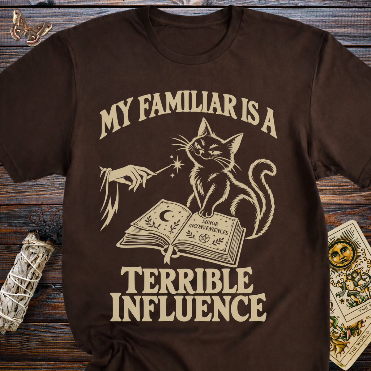 My Familiar Is A Terrible Influence T-Shirt