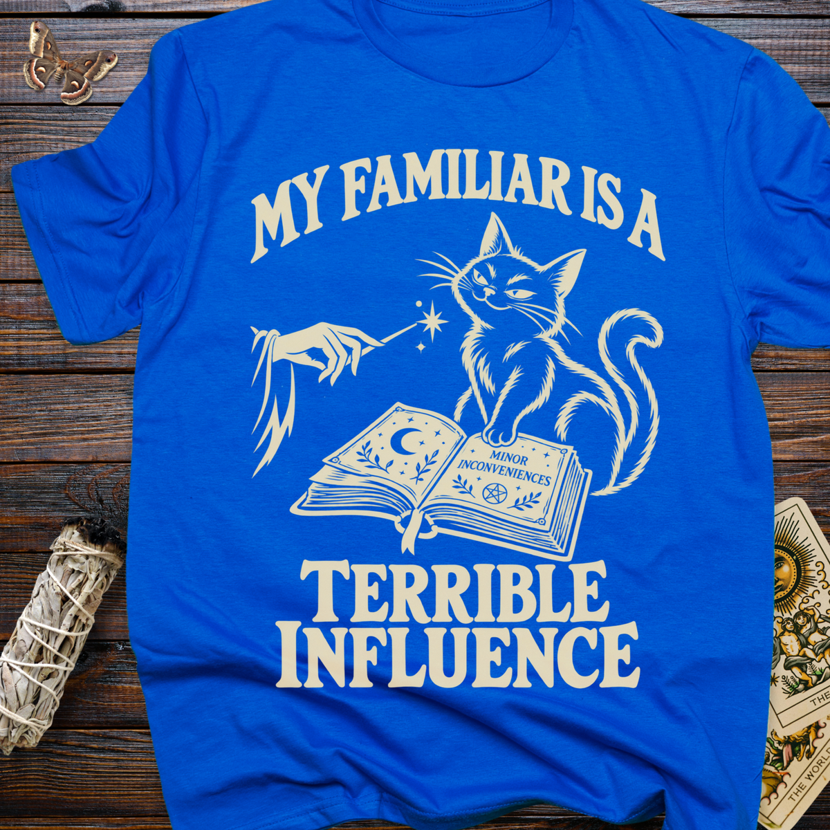 My Familiar Is A Terrible Influence T-Shirt