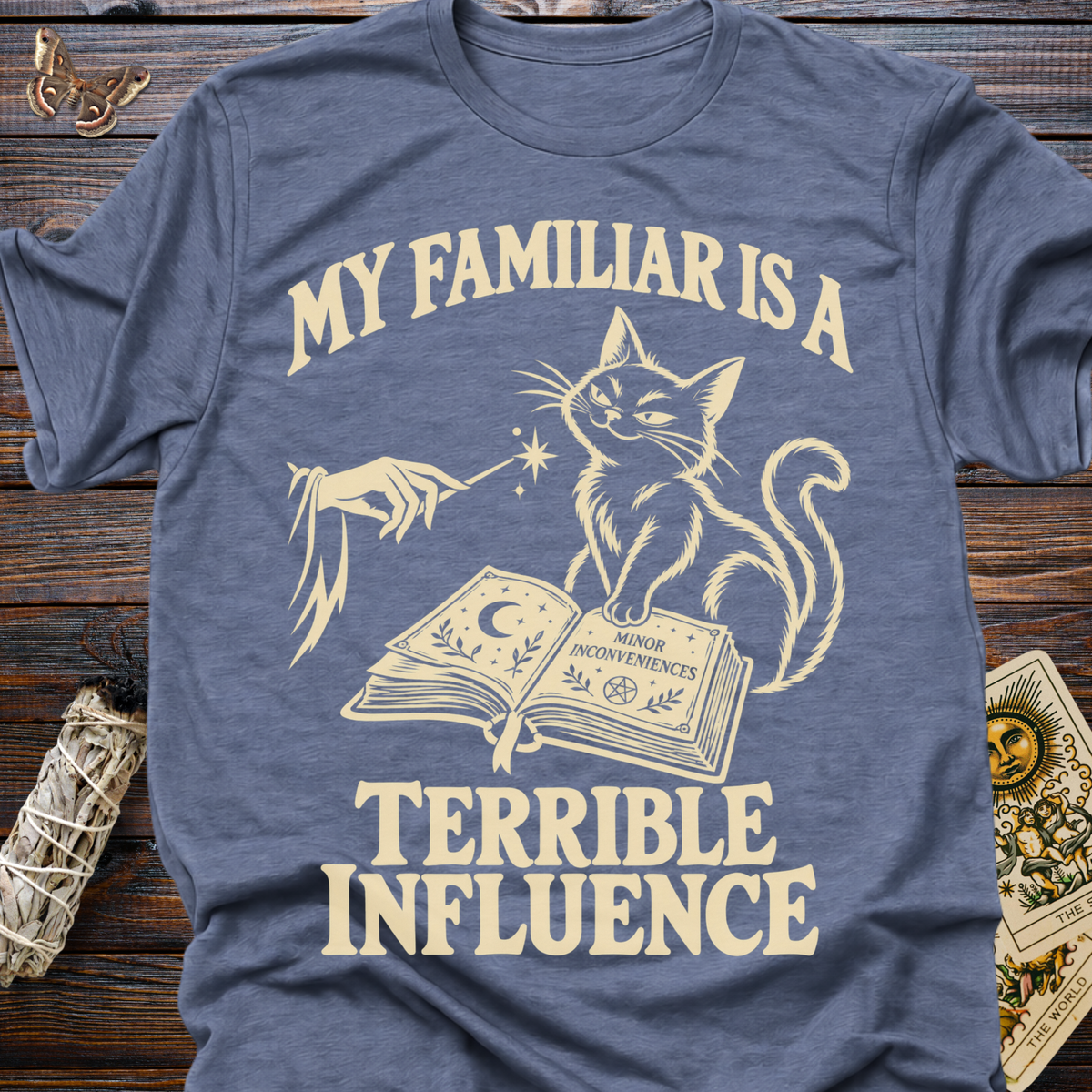 My Familiar Is A Terrible Influence T-Shirt